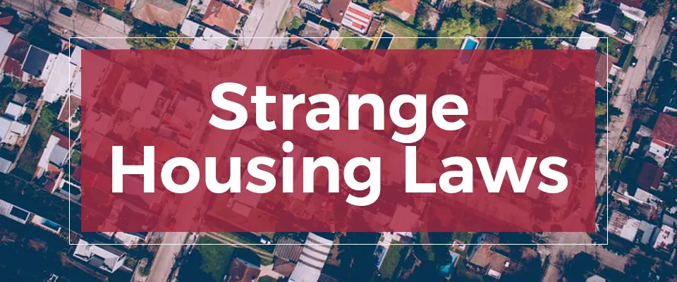 Strange Housing Laws