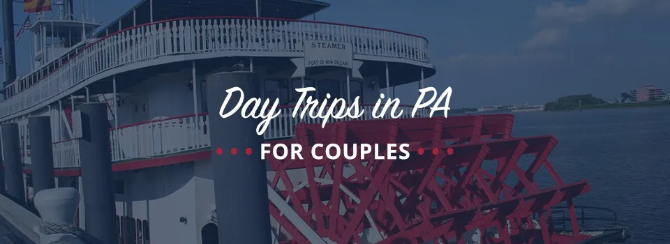 Day Trips in PA for Couples