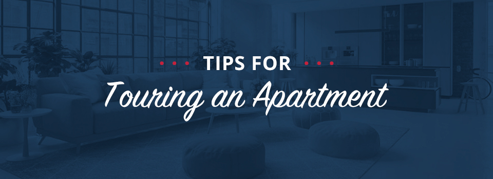 Tips for Touring an Apartment