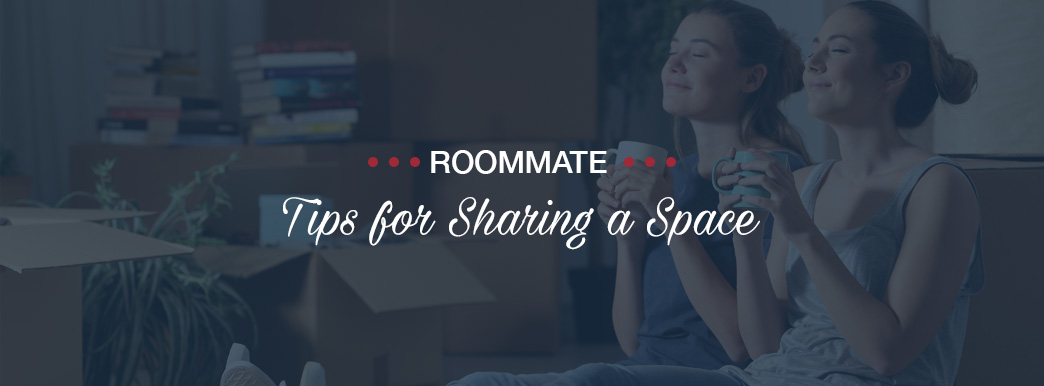 Top Five Tips for Sharing a Space With a Roommate