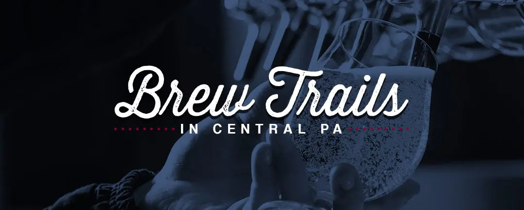 Brew Trails in Central PA