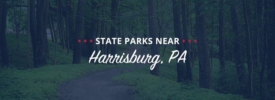 State Parks Near Harrisburg, PA