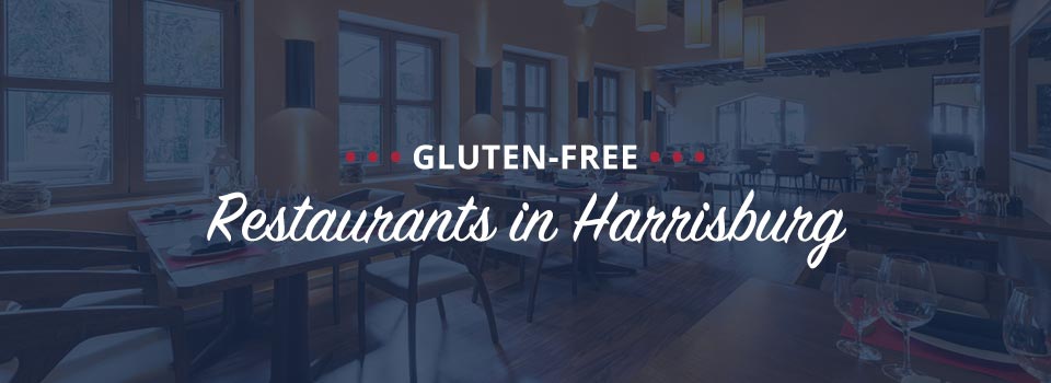 Gluten Free Restaurants in Harrisburg
