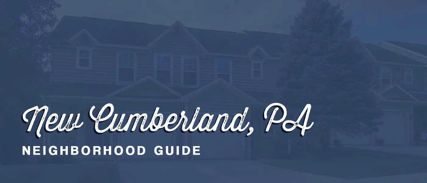 New Cumberland, PA, Neighborhood Guide