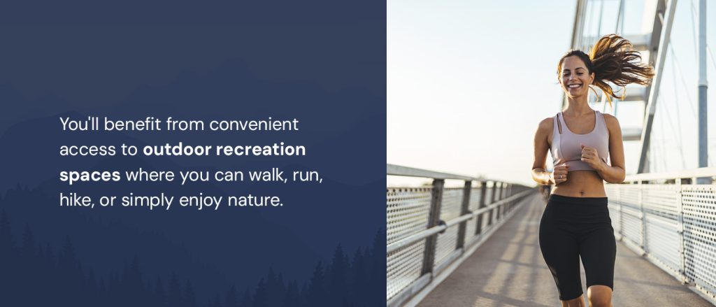 You'll benefit from convenient access to outdoor recreation spaces where you can walk, run, hike, or simply enjoy nature.